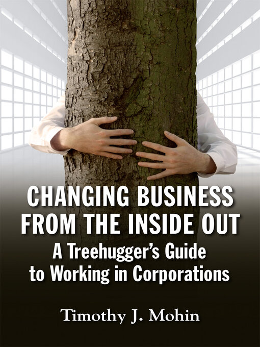Title details for Changing Business from the Inside Out by Tim Mohin - Available